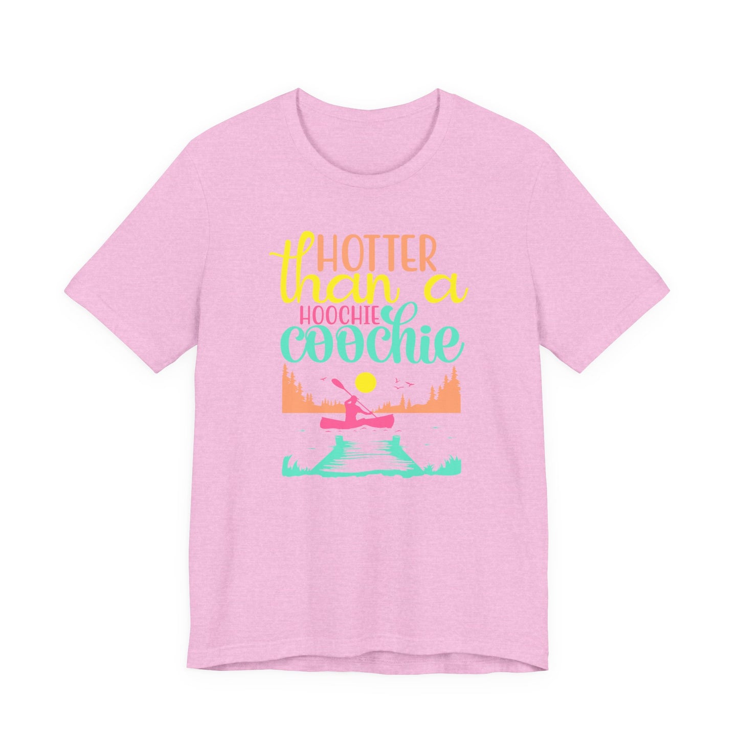 Hotter Than A Hoochie Coochie— celebrate summer Graphic Tee