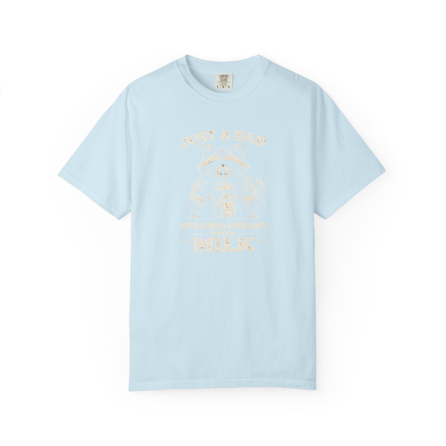 Just A Dad T-Shirt — Make Dads Feel Loved & Appreciated