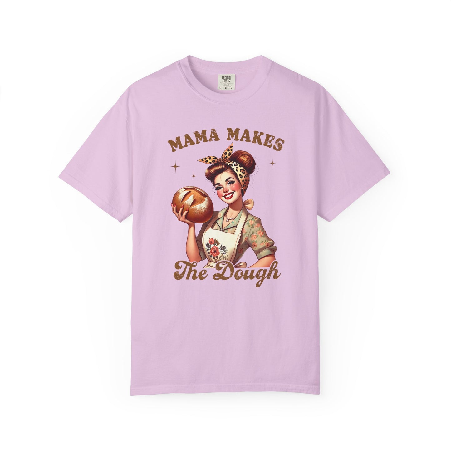 Mama Makes The Dough —Mom Graphic Tee