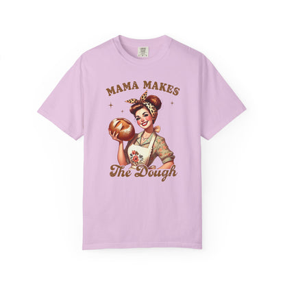 Mama Makes The Dough —Mom Graphic Tee