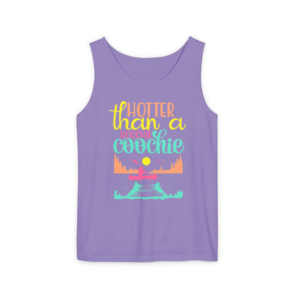 Hotter Than A Hoochie Coochie — Breathable Garment-Dyed Summer Tank