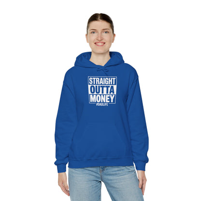 Straight Outta Money Dad Hoodie — Funny Dad Sweatshirt Gift