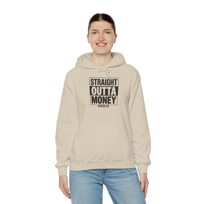Straight Outta Money Dad Hoodie — Funny Dad Sweatshirt Gift