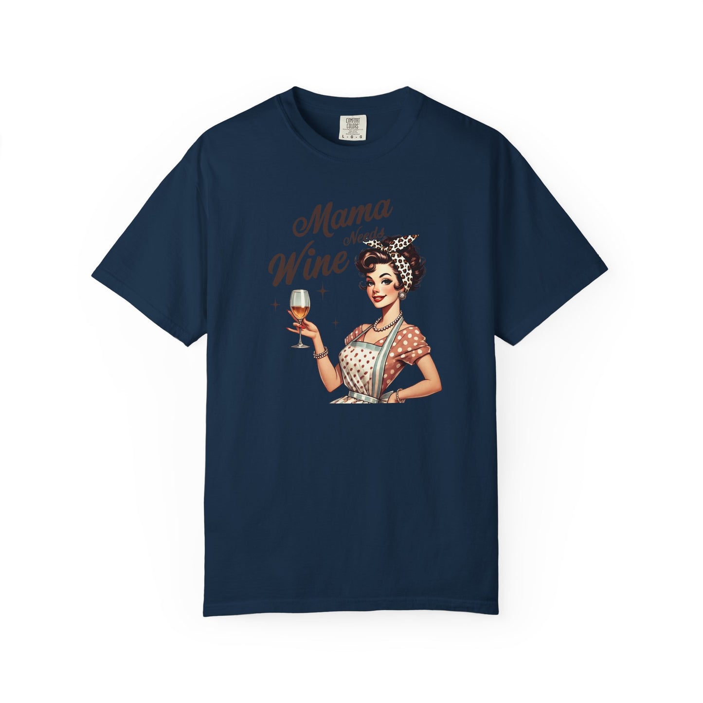 Mama Needs Wine T-Shirt —Mom Graphic Tee