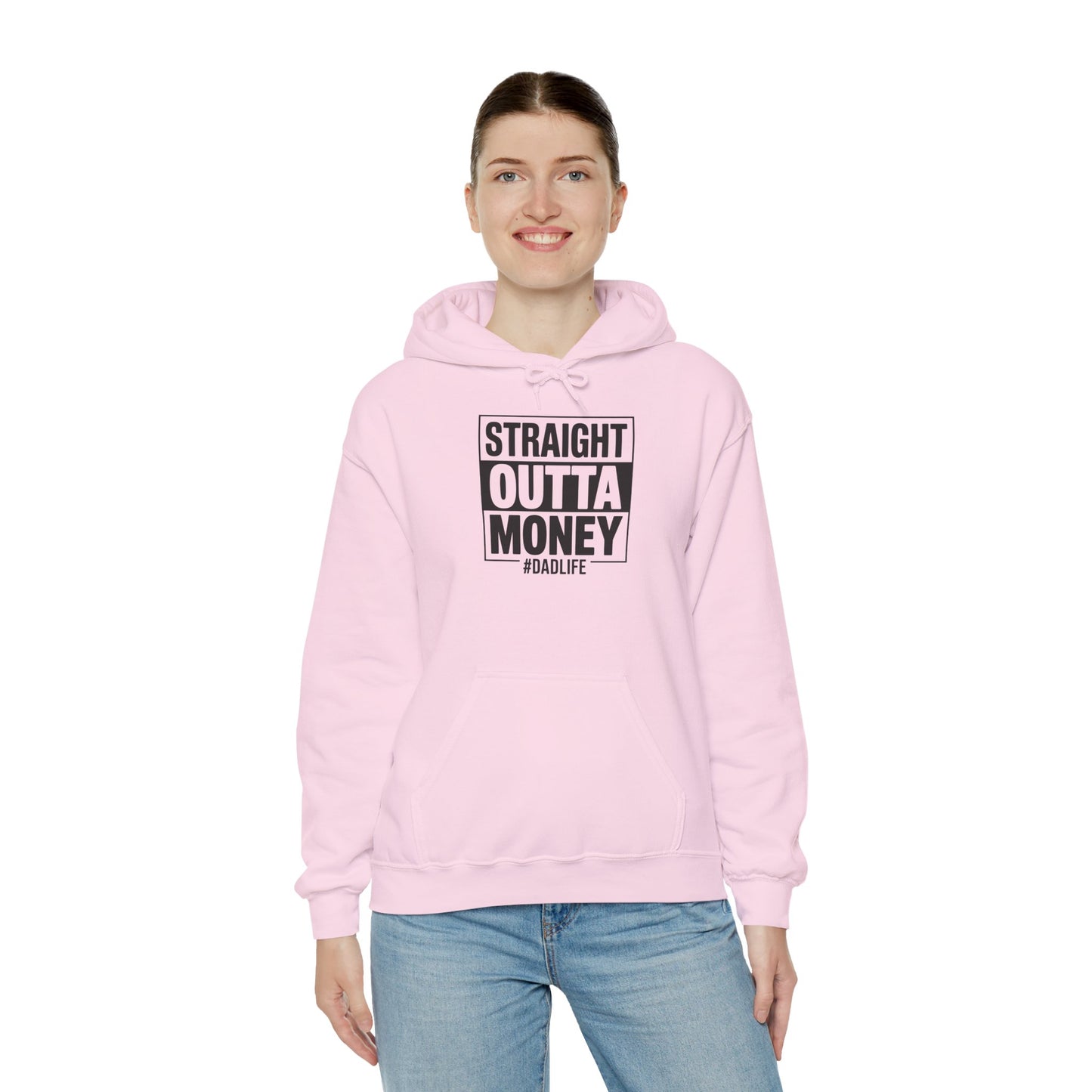 Straight Outta Money Dad Hoodie — Funny Dad Sweatshirt Gift