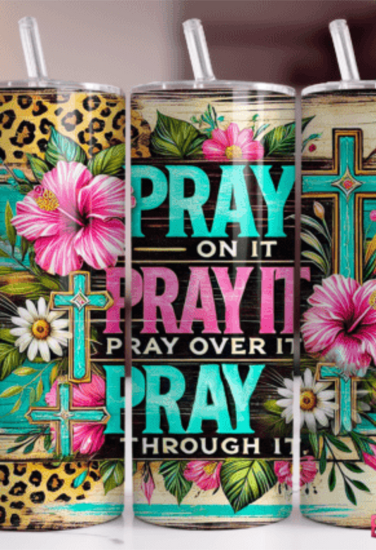 20oz or 25oz Pray SKINNY TUMBLER - Free Personalization